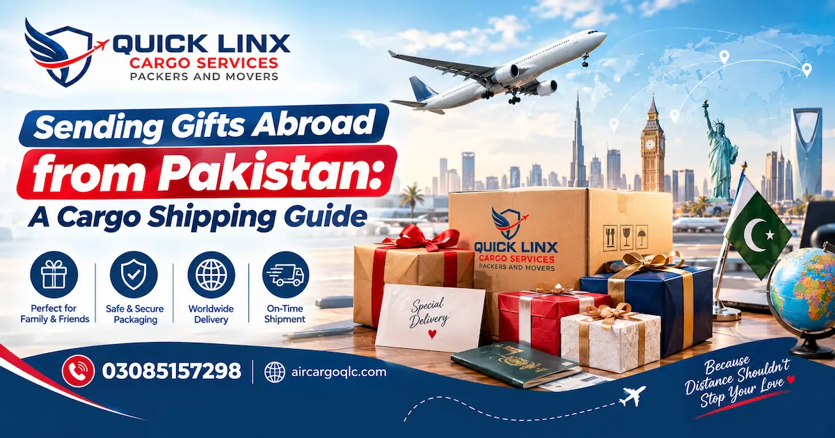 H1: Sending Gifts Abroad from Pakistan: A Cargo Shipping Guide