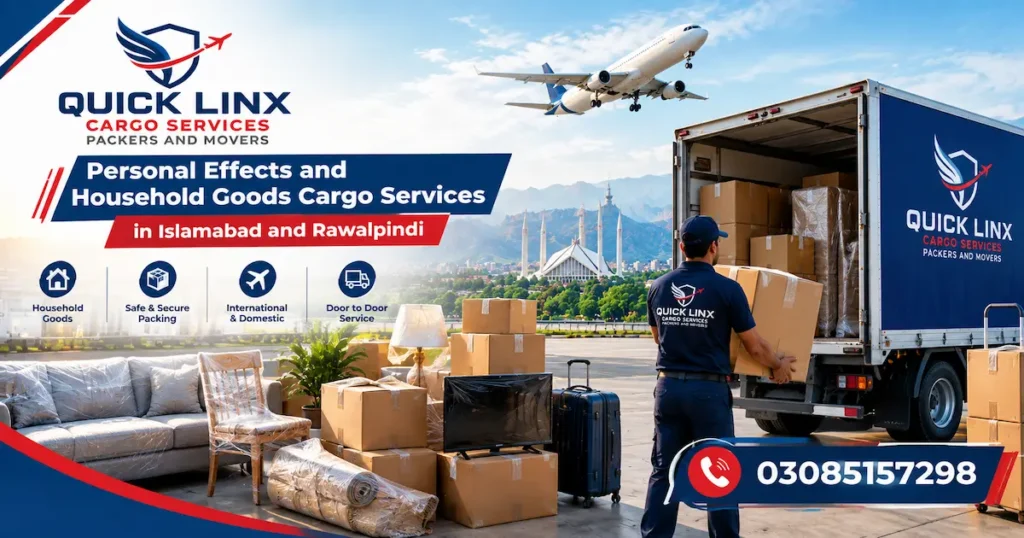 Personal Effects and Household Goods Cargo Services in Islamabad and Rawalpindi